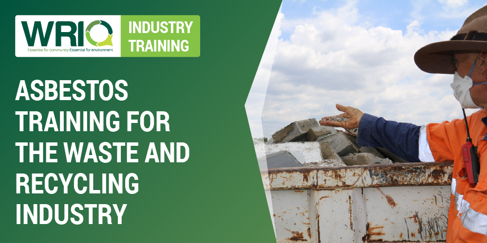 WRIQ Pilot Course: Asbestos Training for the Waste and Recycling Industry